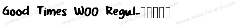 Good Times W00 Regul字体转换